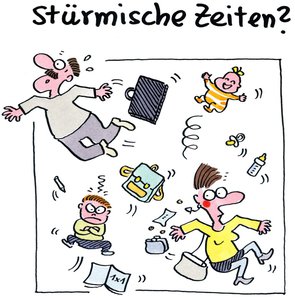 Cartoon, der mit humorvoll-überzogenem Ausdruck "Stürmische Zeiten" einer Familie zum Ausdruck bringt. Gezeigt werden Eltern, Kinder und verschiedene Gegenstände, die im symbolischen Sturm chaotisch durcheinander fliegen..